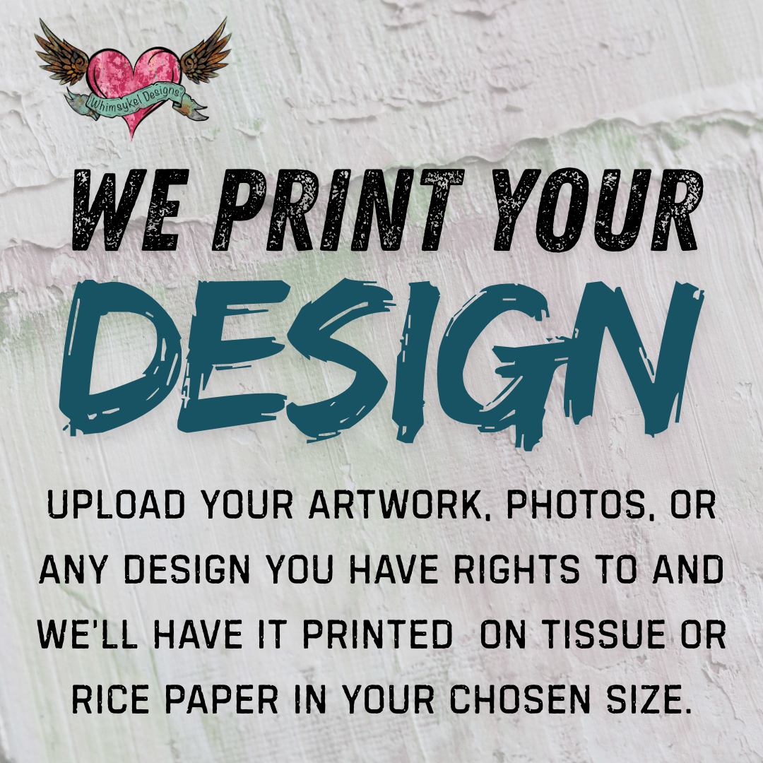 We Print Your Design